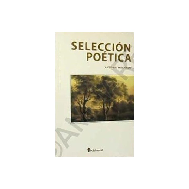 Selección Poética. Antonio Machado